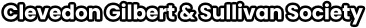 Clevedon Gilbert & Sullivan Society